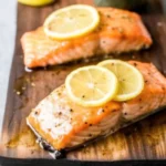 25 Minute Cedar Plank Salmon